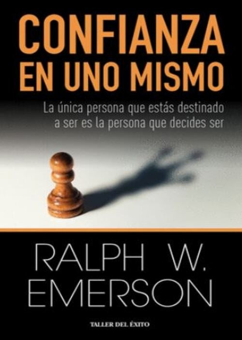 CONFIANZA EN UNO MISMO | RALPH WALDO EMERSON