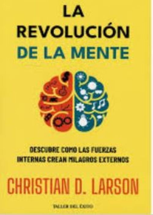 La revolución de la mente | Christian Larson