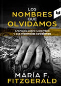 Los nombres que olvidamos | maria fernanda Fitzgerald Galindo