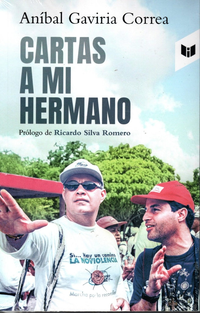 Cartas a mi hermano | Aníbal Gaviria Correa