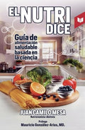 El nutri dice | Juan Camilo Mesa Pinilla