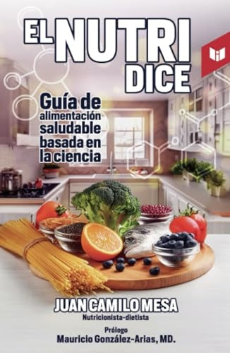 El nutri dice | Juan Camilo Mesa Pinilla