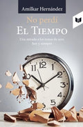 No perdí El Tiempo | Amílkar Hernández Fernández