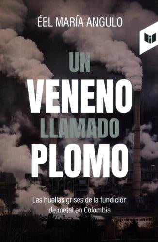 UN VENENO LLAMADO PLOMO
