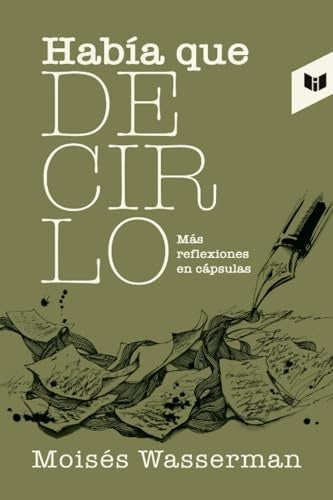 Había que decirlo | Isaac Wasserman Milhes