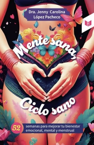 Mente sana, Ciclo sano | Jenny Carolina López Pacheco