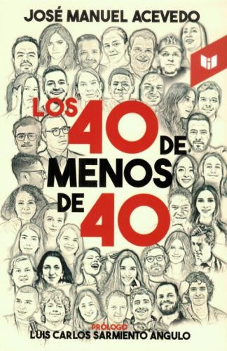LOS 40 DE MENOS DE 40 | JOSÉ MANUEL ACEVEDO MEDINA