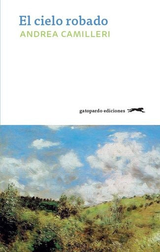 EL CIELO ROBADO | ANDREA CAMILLERI