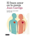 El buen amor en la pareja | JOAN GARRIGA