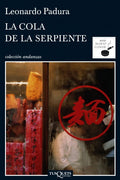 LA COLA DE LA SERPIENTE | LEONARDO PADURA