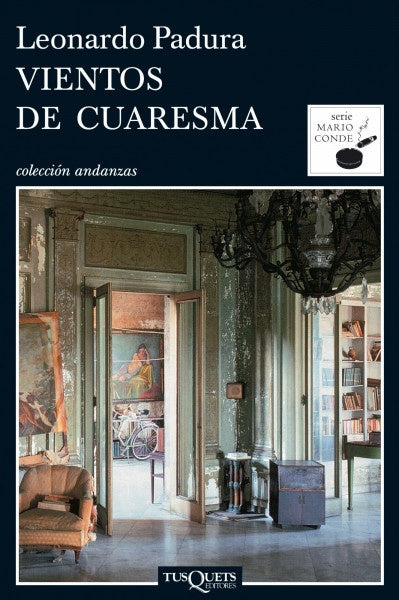 VIENTOS DE CUARESMA | LEONARDO PADURA