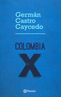 COLOMBIA X | GERMÁN CASTRO CAICEDO