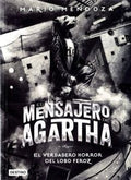 EL MENSAJERO DE AGARTHA 10. EL VERDADERO HORROR DEL LOBO FEROZ | MARIO MENDOZA