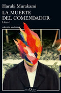 MUERTE DEL COMENDADOR LA LIBRO 1 | HARUKI MURAKAMI