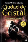 CAZADORES DE SOMBRAS 3 - CIUDAD DE CRISTAL | CLARE CASSANDRA