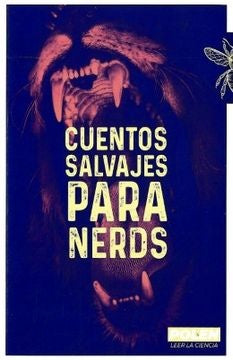 Cuentos Salvajes Para Nerds | VARIOS AUTORES