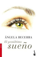 EL PENÚLTIMO SUEÑO | ÁNGELA BECERRA