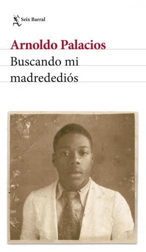BUSCANDO MI MADREDEDIÓS | ARNOLDO PALACIOS