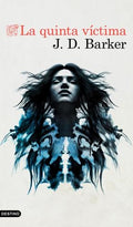 LA QUINTA VÍCTIMA | J.D. BARKER