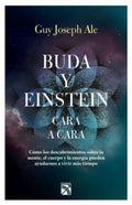 Buda y Einstein: Cara a Cara | Guy Joseph  Ale