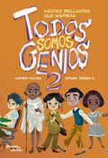 Todos Somos Genios 2 | MALTÉS, ANDREW; TORRES MORENO, ARTURO
