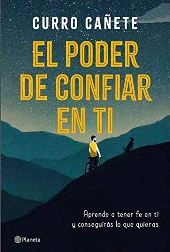 EL PODER DE CONFIAR EN TI | CURRO CAÑETE
