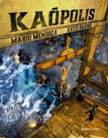 KAÓPOLIS | MARIO MENDOZA