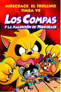LOS COMPAS Y LA MALDICIÓN DE MIKECRACK | MIKECRACK