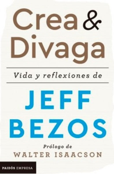 CREA Y DIVAGA | JEFF BEZOS