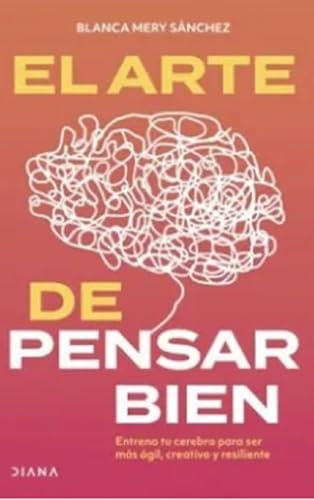 EL ARTE DE PENSAR BIEN | BLANCA MERY SÁNCHEZ GÓMEZ