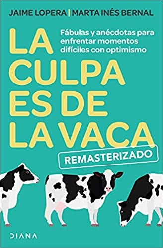 LA CULPA ES DE LA VACA. REMASTERIZADO | MARTA INÉS JAIME LOPERA; BERNAL