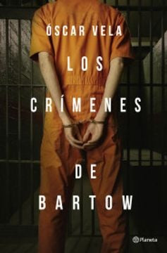 Los crimenes de Bartow | Oscar Vela