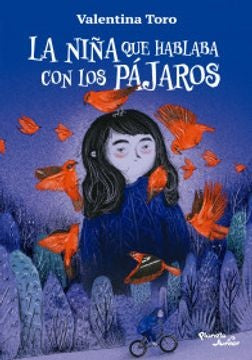 LA NIÑA QUE HABLABA CON LOS PÁJAROS | TORO VALENTINA