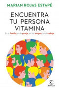 ENCUENTRA TU PERSONA VITAMINA | MARIÁN ROJAS