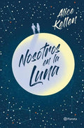 NOSOTROS EN LA LUNA | ALICE KELLEN