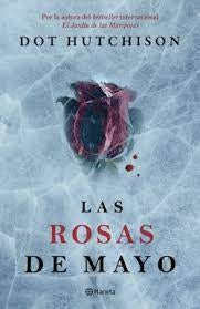 LAS ROSAS DE MAYO | HUTCHISON DOT