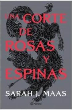 UNA CORTE DE ROSAS Y ESPINAS 1. | SARAH J. MAAS