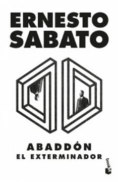 ABADDÓN EL EXTERMINADOR | ERNESTO SABATO