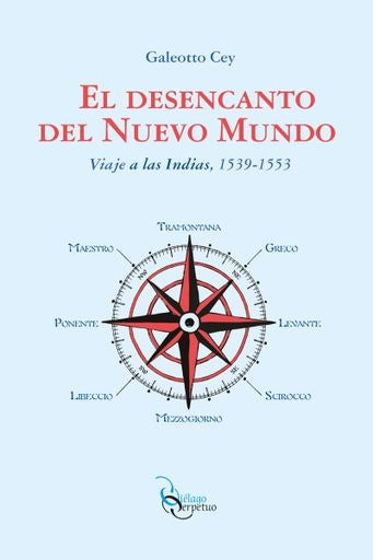 EL DESENCANTO DEL NUEVO MUNDO | GALEOTTO CEY