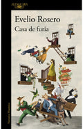 CASA DE FURIA | ROSERO EVELIO