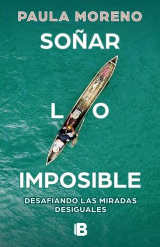 Soñar lo imposible | Paula Marcela Zapata Moreno