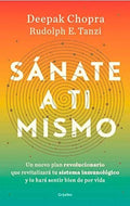 SANATE A TI MISMO | CHOPRA DEPAK