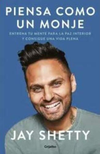 PIENSA COMO UN MONJE | SHETTY JAY