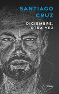 DICIEMBRE OTRA VEZ | CRUZ SANTIAGO