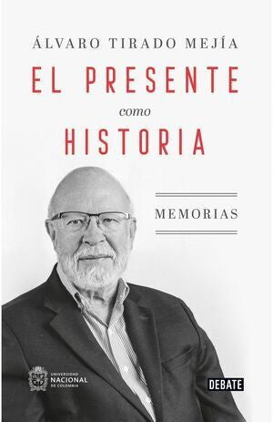 EL PRESENTE COMO HISTORIA