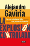 EXPLOSION CONTROLADA | ALEJANDRO GAVIRIA