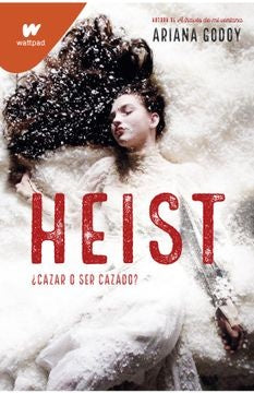 HEIST. CAZAR O SER CAZADO? | ARIANA GODOY
