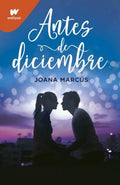 ANTES DE DICIEMBRE | JOANA MARCUS