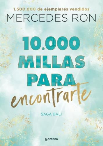 10.000 millas para encontrarte | Mercedes Ron