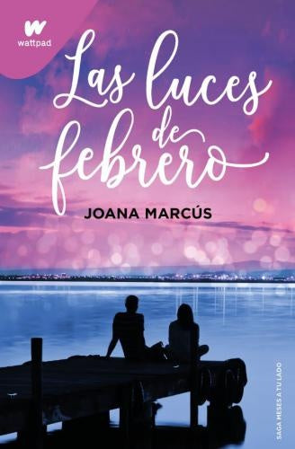 LAS LUCES DE FEBRERO | JOANA MARCUS